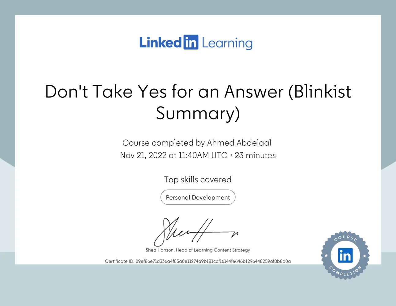 Don't Take Yes for an Answer (Blinkist Summary) certificate issued by LinkedIn Learning